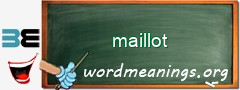 WordMeaning blackboard for maillot